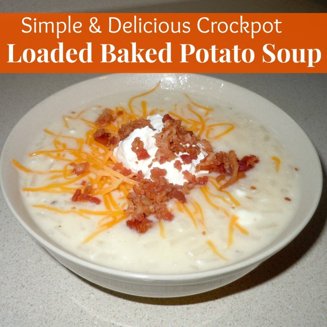 Crockpot Potato Soup
 Crockpot Loaded Baked Potato Soup