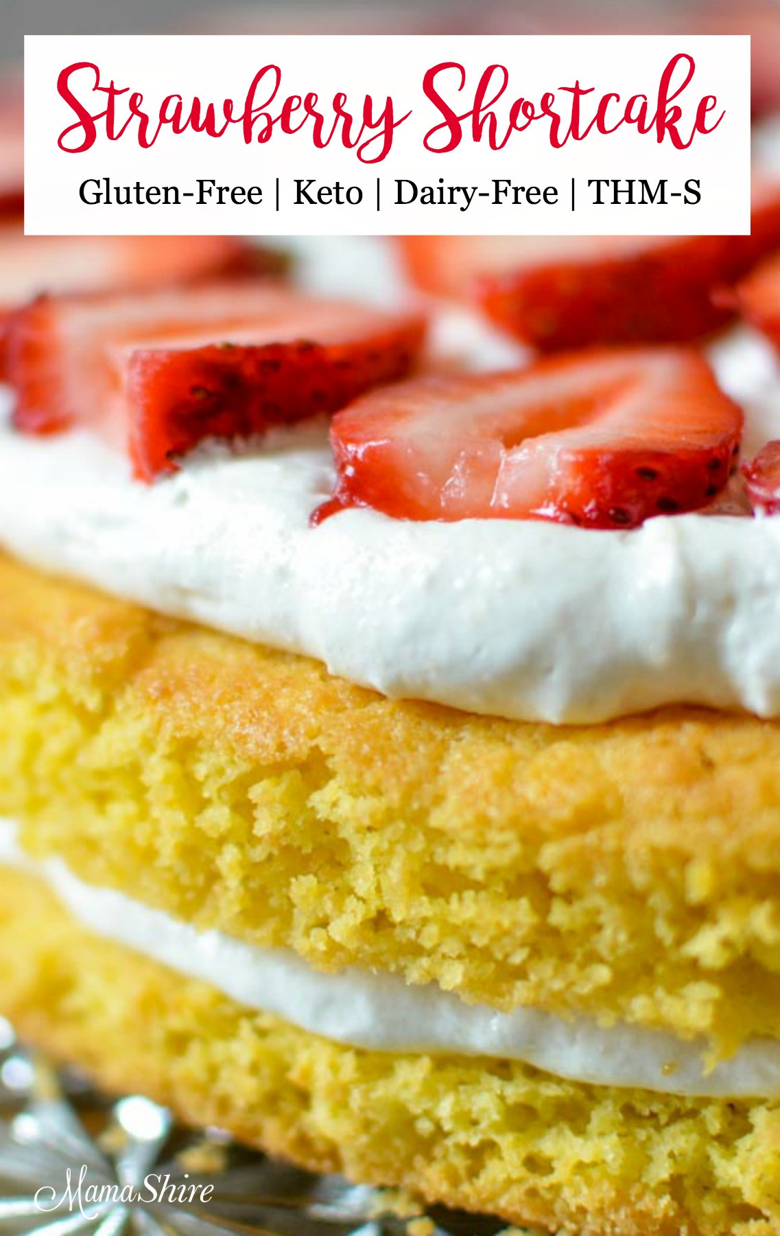 Dairy Free Keto Recipes
 Gluten Free Strawberry Shortcake Dairy free MamaShire