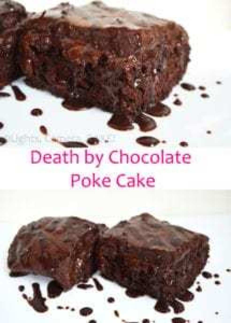 Death By Chocolate Poke Cake
 Death by Chocolate Poke Cake Cake Week Lights Camera