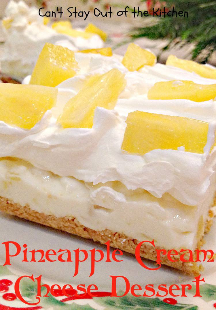 Dessert With Cream Cheese
 Pineapple Cream Cheese Dessert Can t Stay Out of the Kitchen