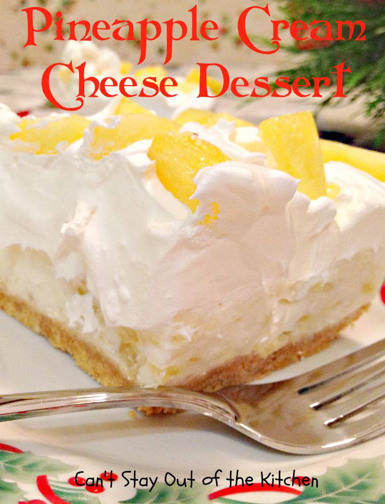 Dessert With Cream Cheese
 Pineapple Cream Cheese Dessert Can t Stay Out of the Kitchen