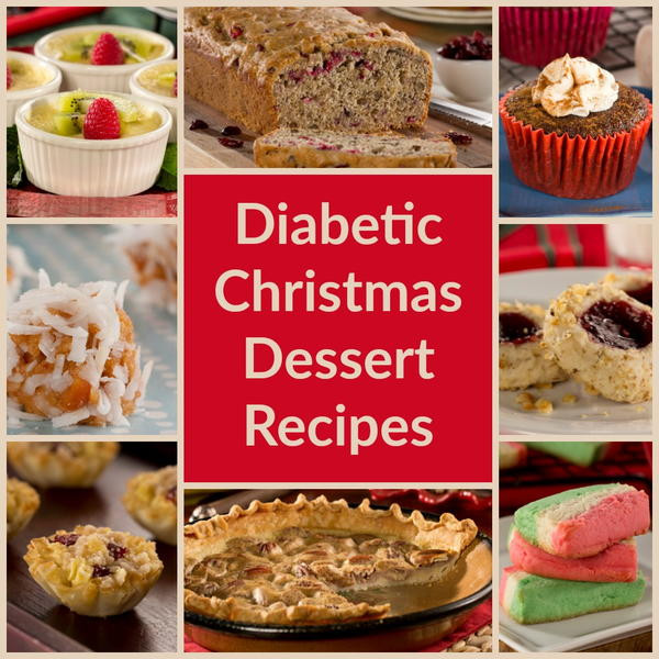 Diabetic Dessert Recipes
 Top 10 Diabetic Dessert Recipes for Christmas