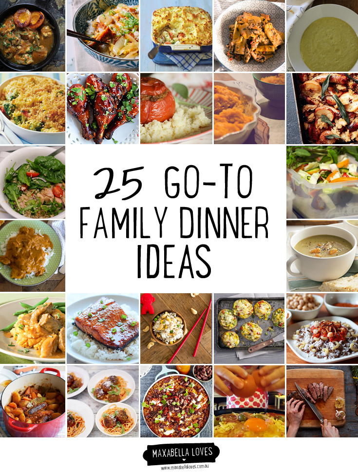 Dinner Ideas For Families
 25 Go To Family Dinner Ideas