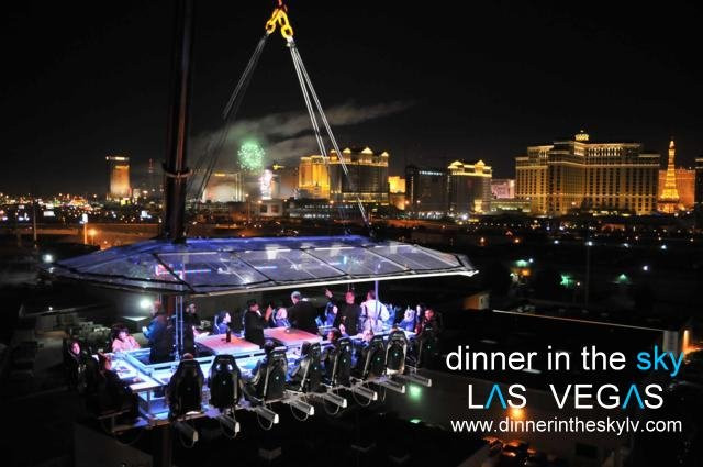 Dinner In Vegas
 Dinner in The Sky Las Vegas Served 180 feet above the ground