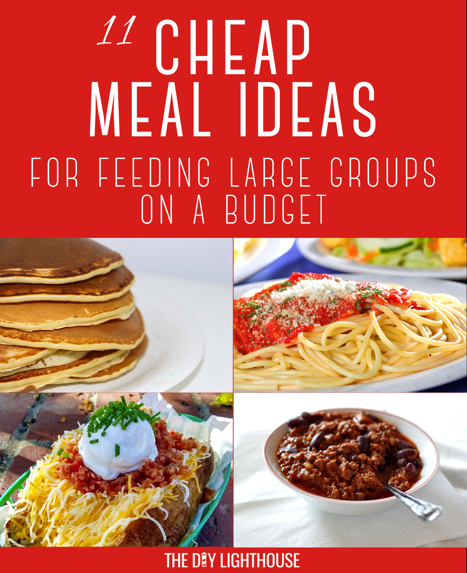 Dinner On A Budget
 Cheap Meals for Feeding Groups