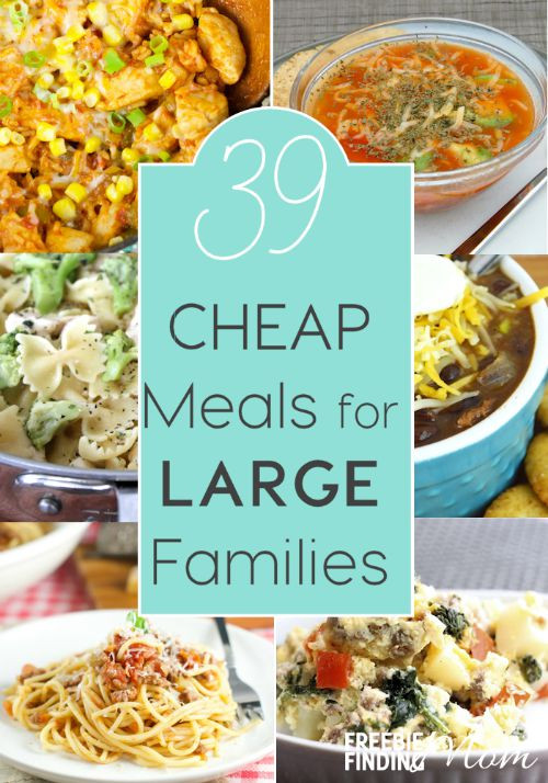 Dinners On A Budget
 39 Cheap Meals for Families