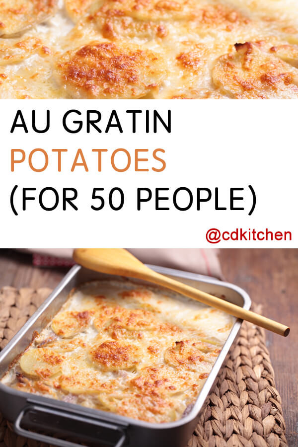 Easy Au Gratin Potatoes
 easy au gratin potatoes for the crowd