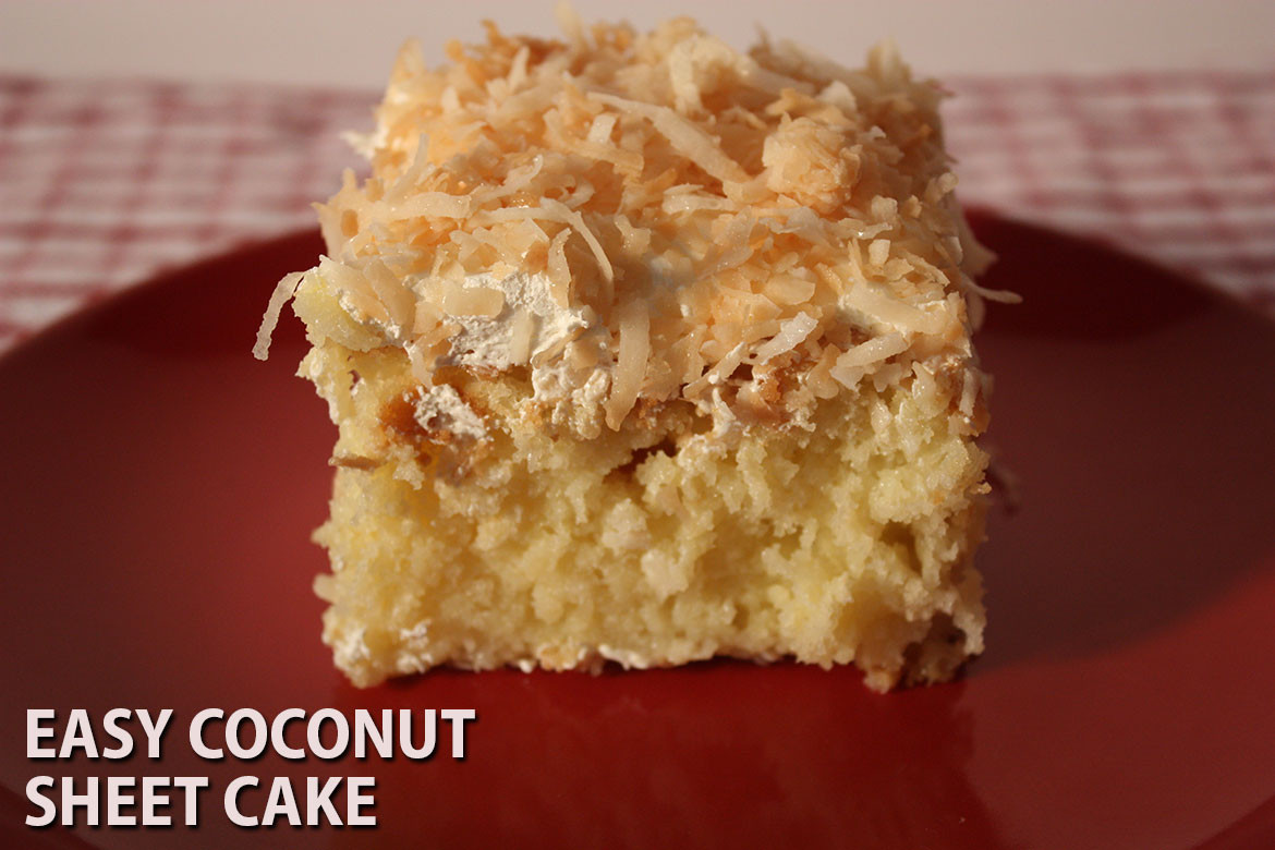 Easy Coconut Cake
 Easy Coconut Sheet Cake Don t Sweat The Recipe