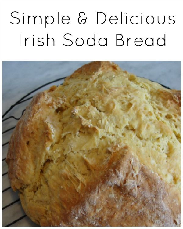 Easy Irish Soda Bread
 Simple and Delicious Irish Soda Bread