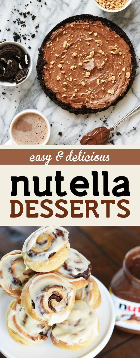 Easy Nutella Desserts
 These Easy and Inexpensive Nutella Desserts Are All You