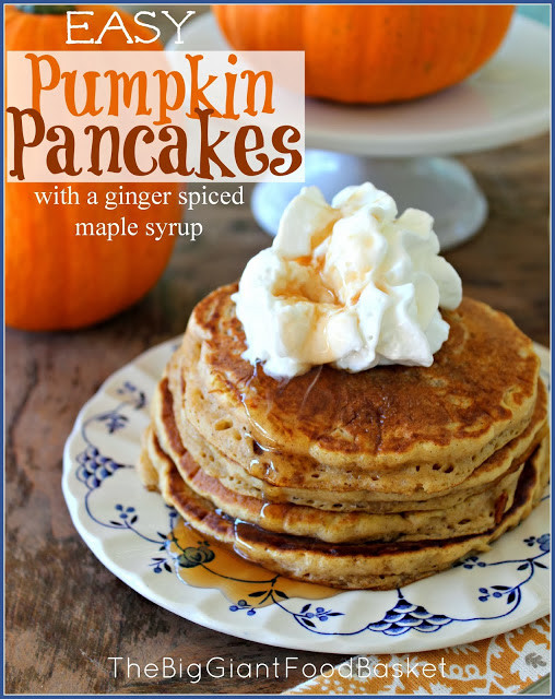 Easy Pumpkin Pancakes
 The Big Giant Food Basket Super Easy Pumpkin Pancakes