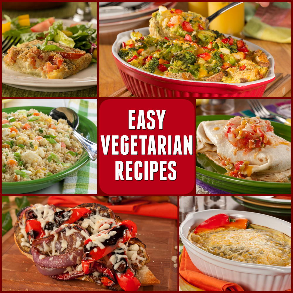 Easy Vegetarian Dinner
 10 Easy Ve arian Recipes