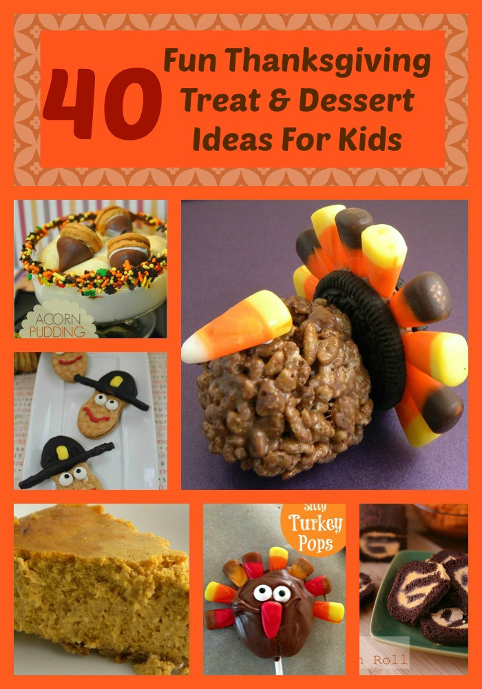 Fun Thanksgiving Desserts
 Thanksgiving recipes for kids The Kid s Fun Review