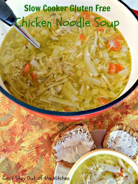 Gluten Free Chicken Noodle Soup
 Slow Cooker Gluten Free Chicken Noodle Soup Can t Stay