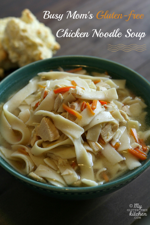 Gluten Free Chicken Noodle Soup
 Busy Mom s Slow Cooker Chicken Noodle Soup Gluten free
