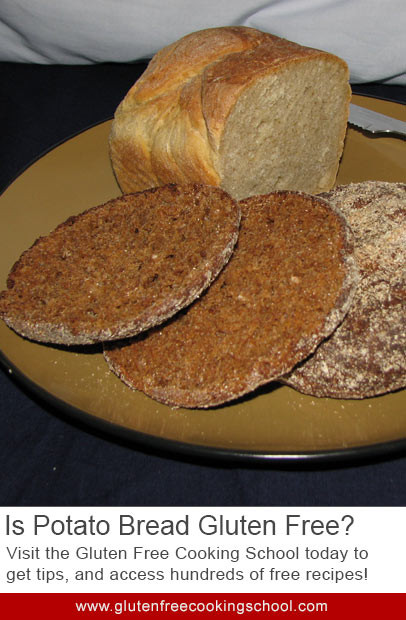 Gluten Free Potato Bread
 Is Potato Bread Gluten Free