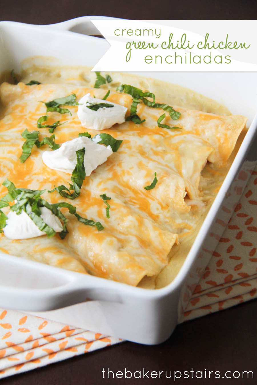 Green Chili Chicken Enchiladas
 The Baker Upstairs creamy green chili chicken enchiladas