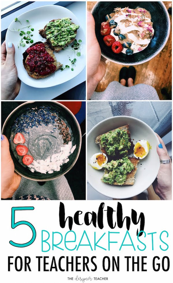 Healthy Breakfast On The Go
 The Designer Teacher 5 Healthy Breakfast Ideas for