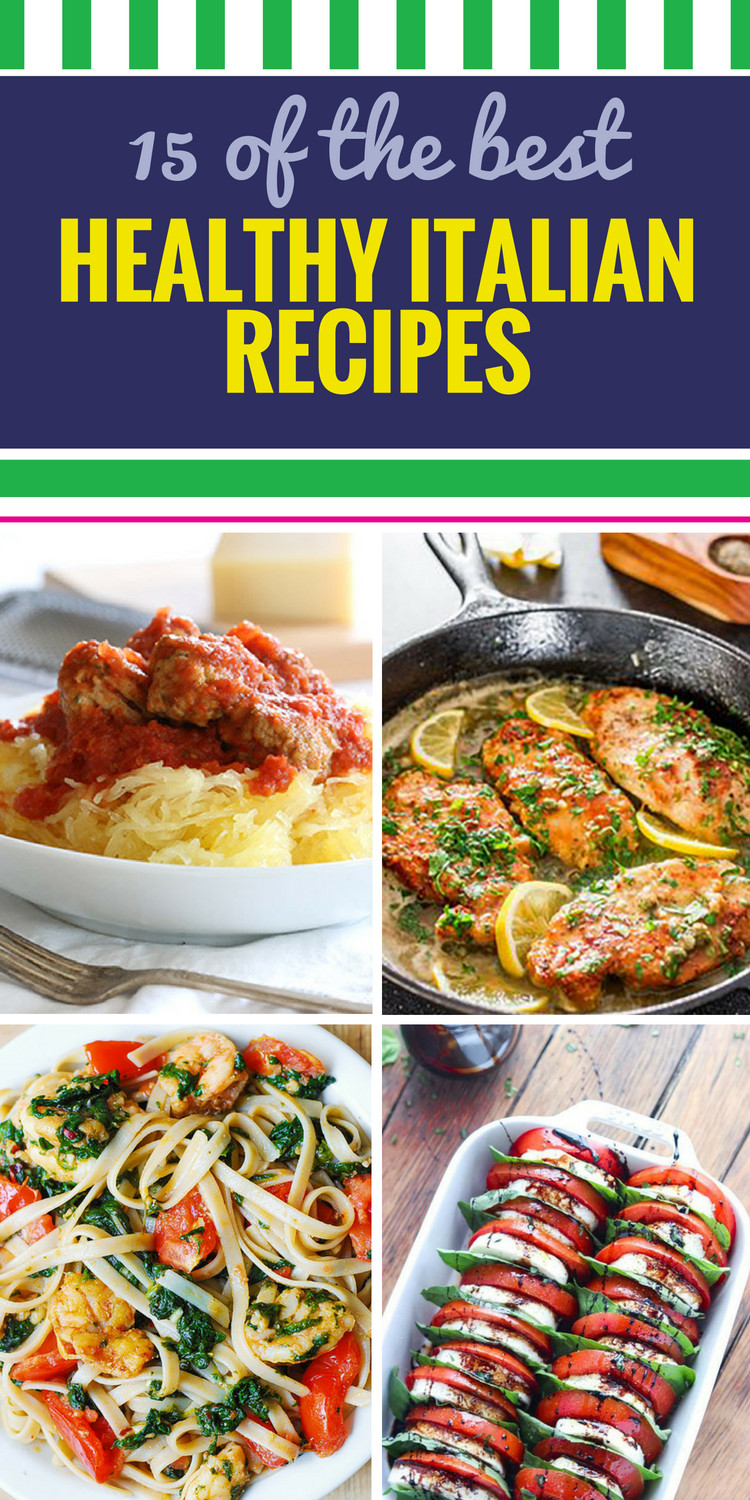 Healthy Italian Recipes
 15 Healthy Italian Recipes My Life and Kids