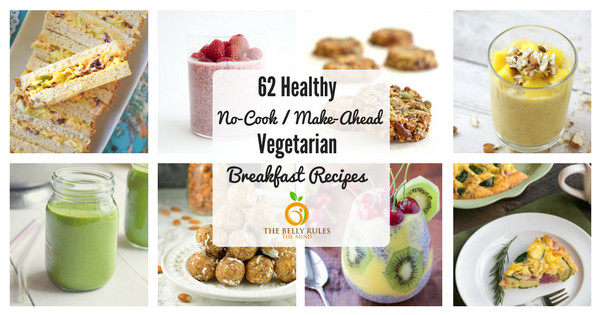 Healthy Make Ahead Breakfast Recipes
 62 Healthy No Cook Make Ahead Ve arian Breakfast Ideas