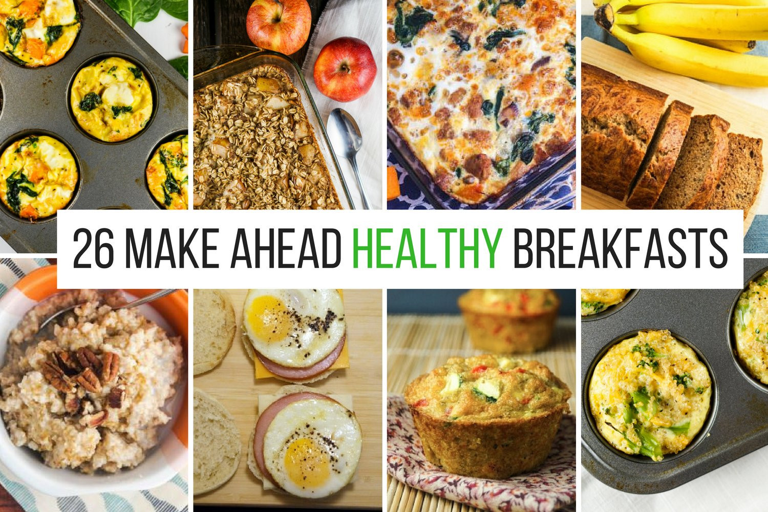 Healthy Make Ahead Breakfast Recipes
 26 Healthy Make Ahead Breakfasts For Busy Mornings Great