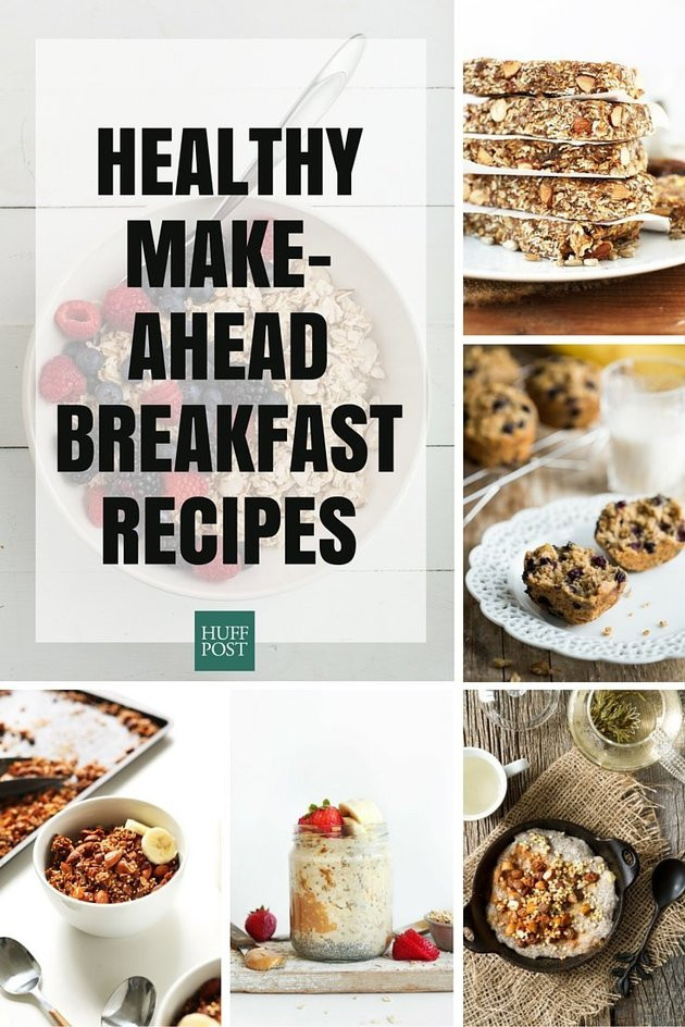 Healthy Make Ahead Breakfast Recipes
 The Healthy Make Ahead Breakfast Recipes You Need