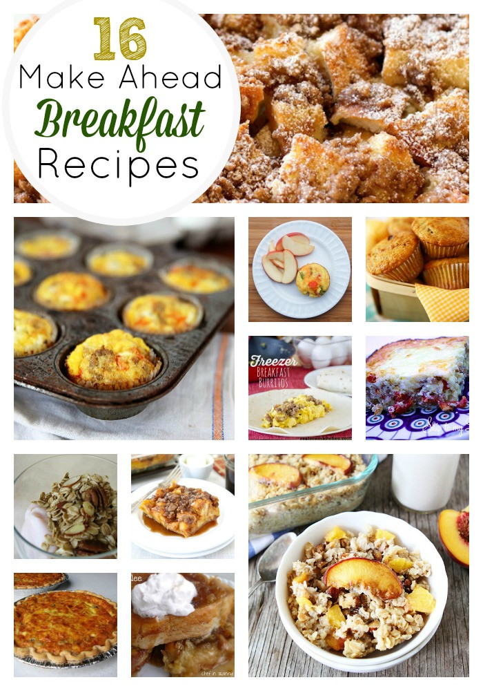 Healthy Make Ahead Breakfast Recipes
 16 Amazing Make Ahead Breakfast Recipes