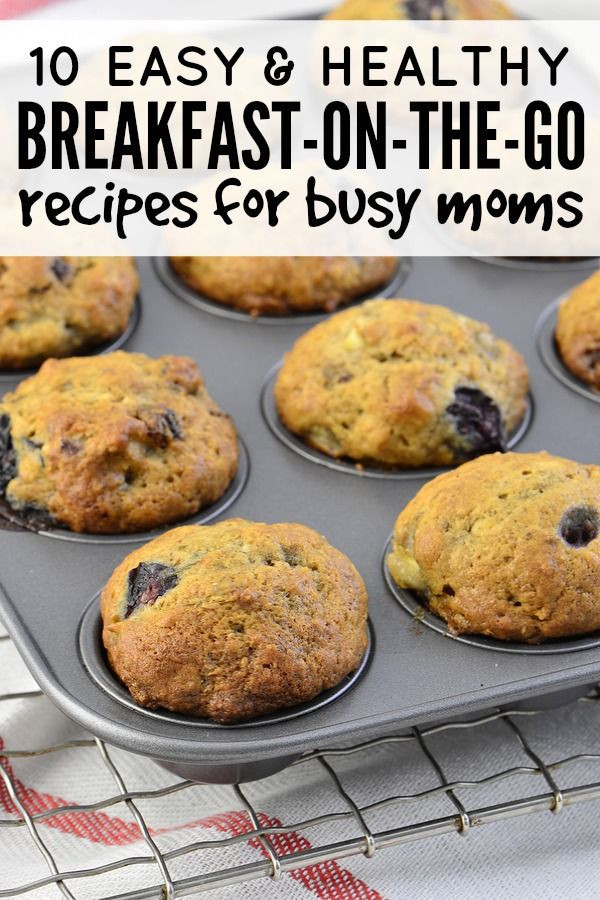 Healthy On The Go Breakfast
 10 easy & healthy breakfast on the go ideas for busy moms