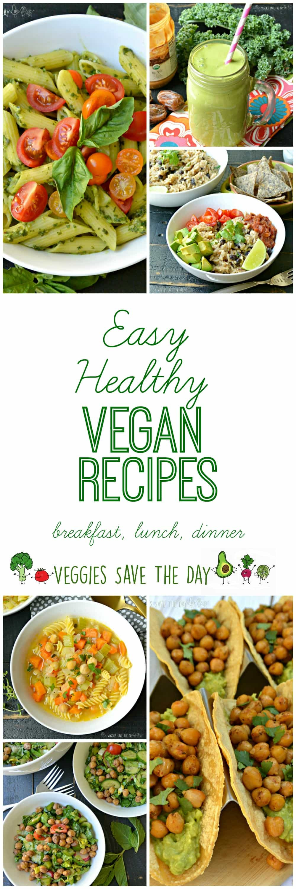 Healthy Vegan Dinner Recipes
 Easy Healthy Vegan Recipes Veggies Save The Day