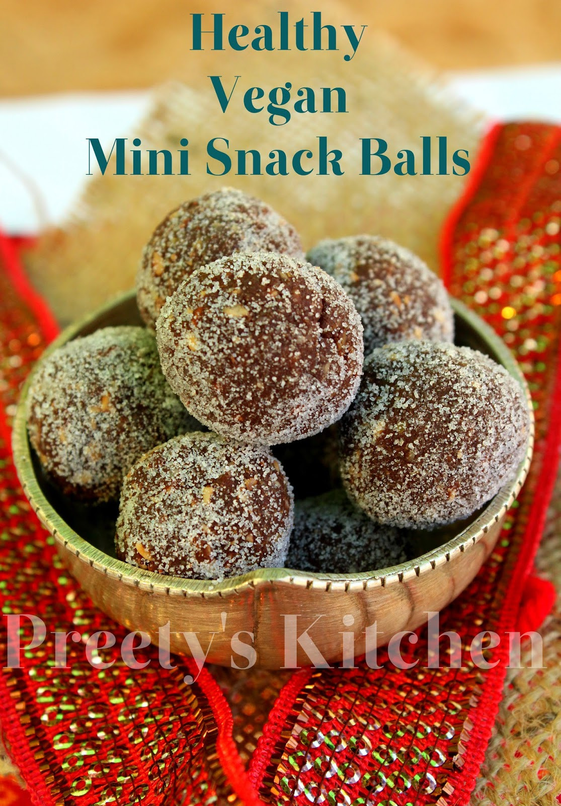 Healthy Vegan Snacks
 Preety s Kitchen Healthy Vegan Mini Snack Balls No Bake