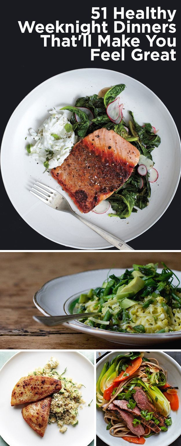 Healthy Weeknight Dinners
 51 Healthy Weeknight Dinners That ll Make You Feel Great