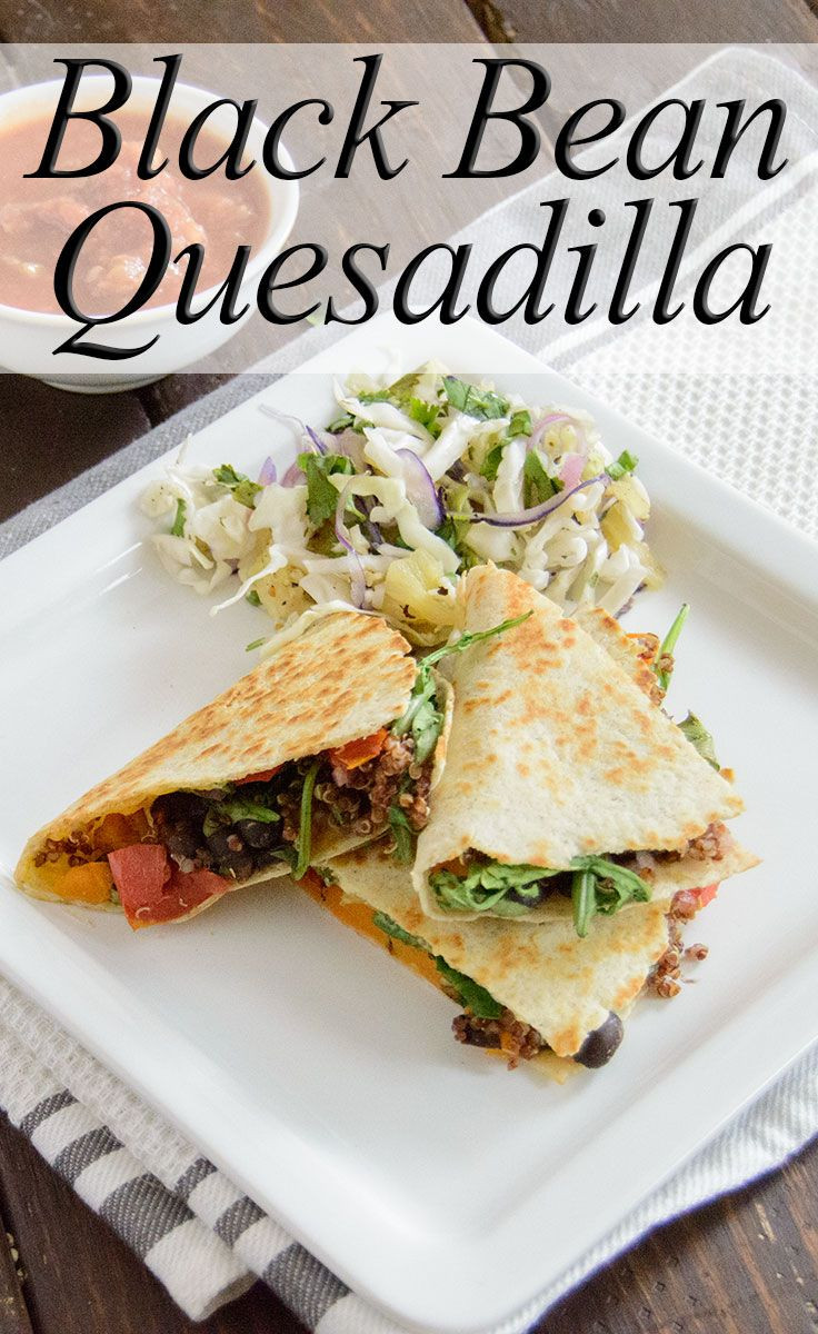 Healthy Weeknight Dinners
 Black Bean Quesadilla Recipe – Healthy Filling Weeknight