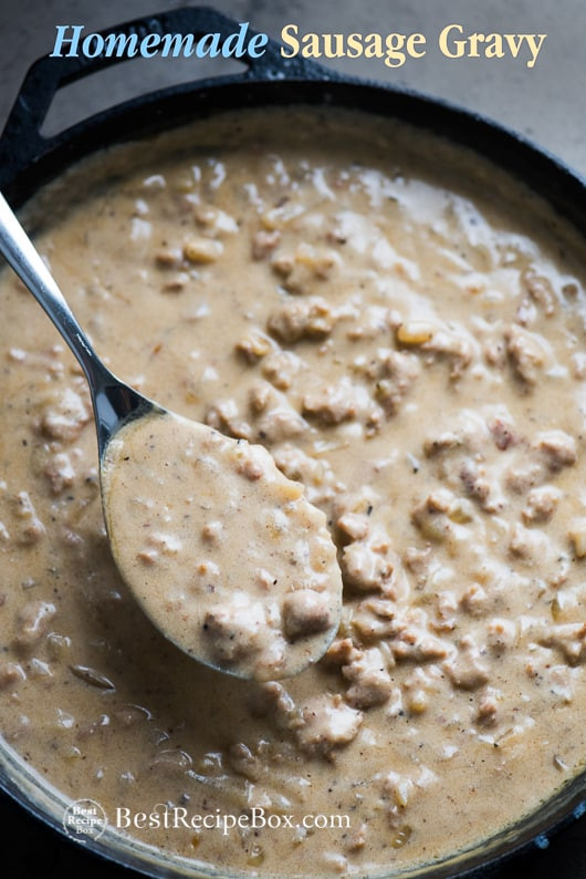 Home Made Breakfast Gravy
 Easy Sausage Gravy Recipe for Best Biscuits and Gravy