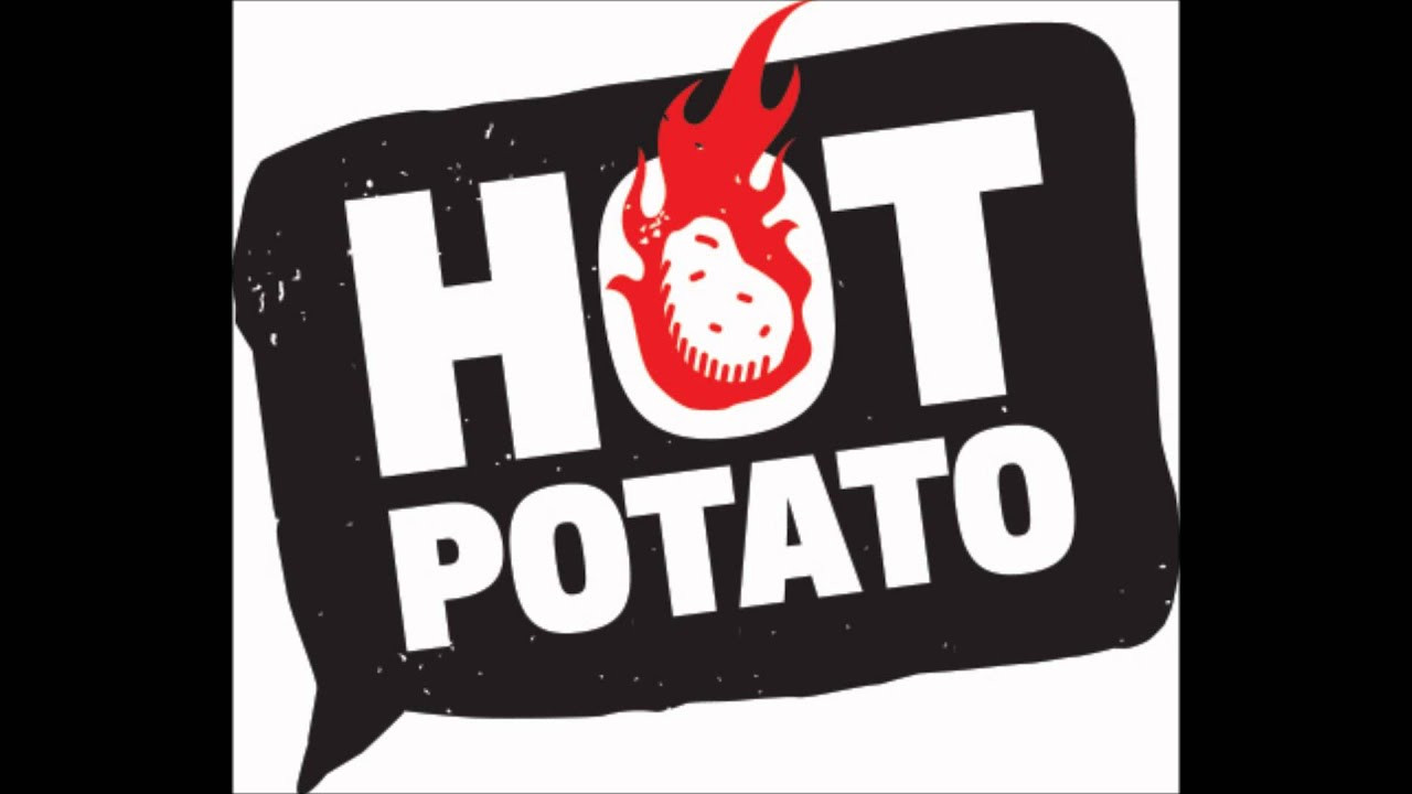 Hot Potato Song
 Northern League Hot potato