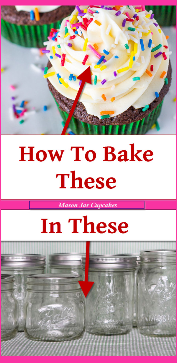 How To Bake Cupcakes
 How To Bake Cupcakes in a Jar Mason Jar Cupcakes DIY