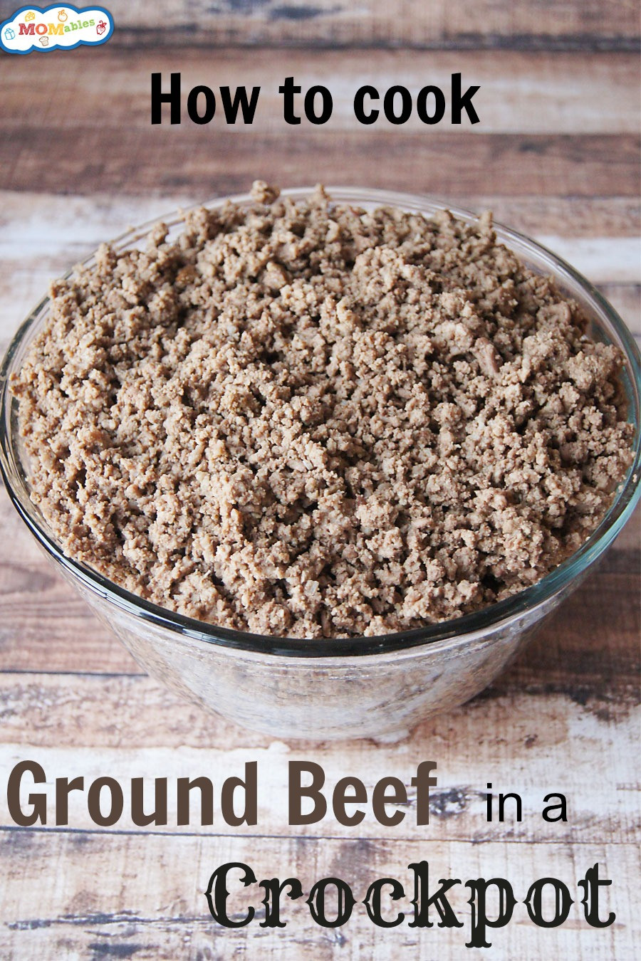 How To Cook Ground Beef
 How to Cook Ground Beef in a Crockpot