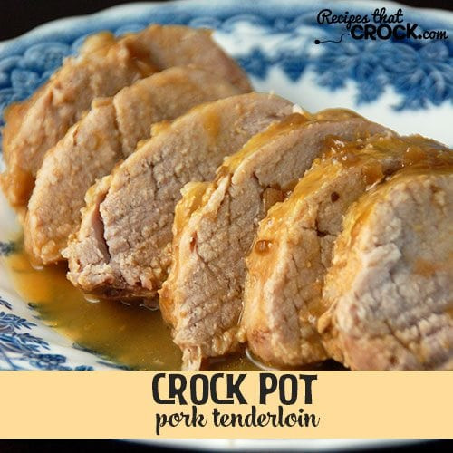How To Cook Pork Tenderloin In Crock Pot
 Crock Pot Pork Tenderloin Recipes That Crock