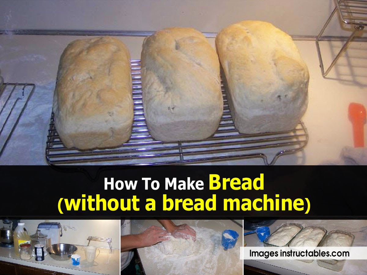 How To Make Bread Without Yeast
 How To Make Bread without a bread machine Handy DIY