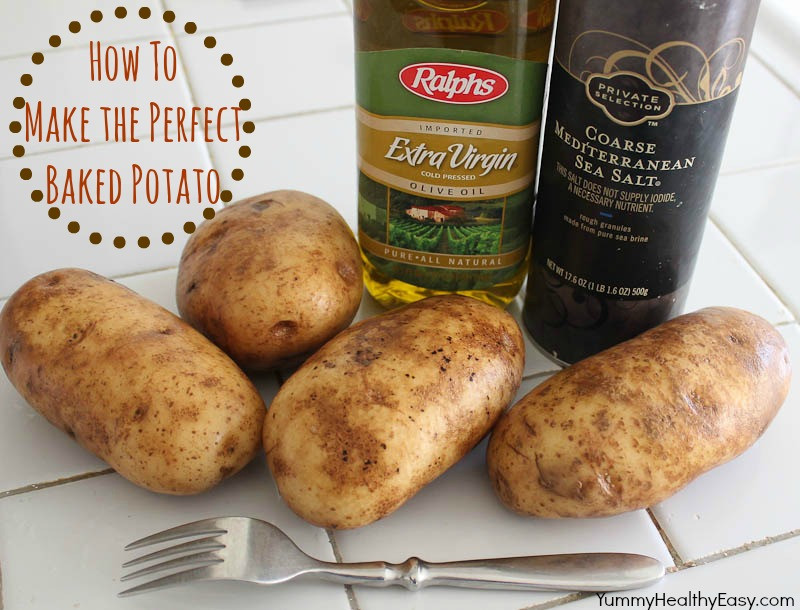 How To Make The Perfect Baked Potato
 How To Make the Perfect Baked Potato Yummy Healthy Easy
