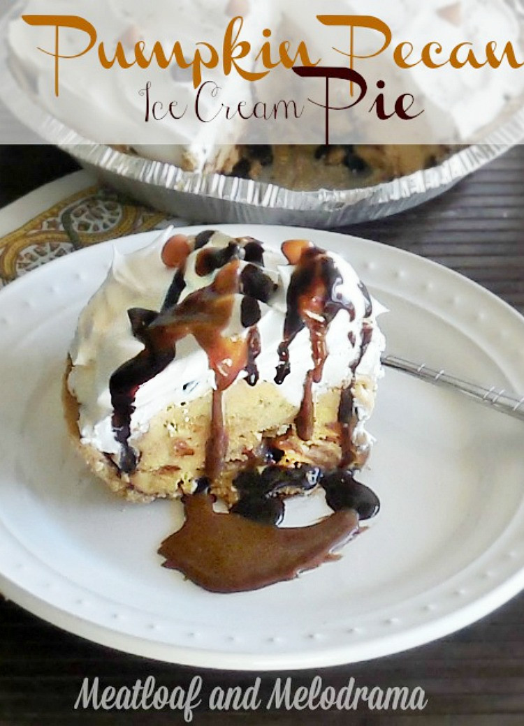 Ice Cream Pie
 No Bake Pumpkin Pecan Ice Cream Pie Meatloaf and Melodrama