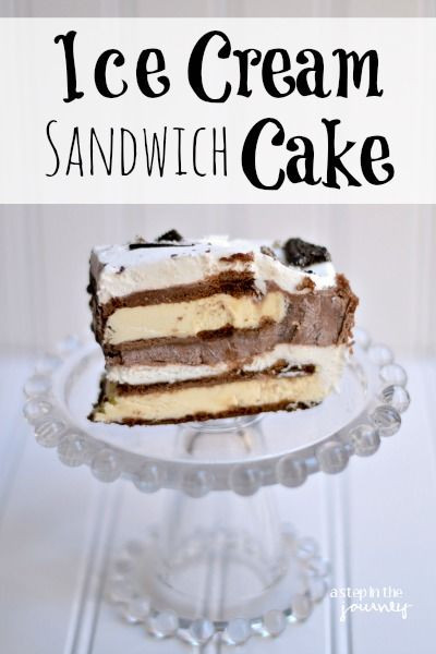 Ice Cream Sandwich Cake Recipe
 21 best images about UCC on Pinterest