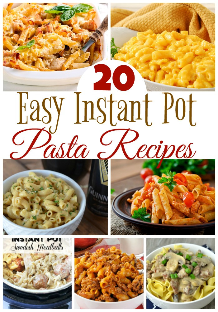 Instant Pot Dinner Recipes
 20 Easy Pasta Instant Pot Recipes Teaspoon Goodness