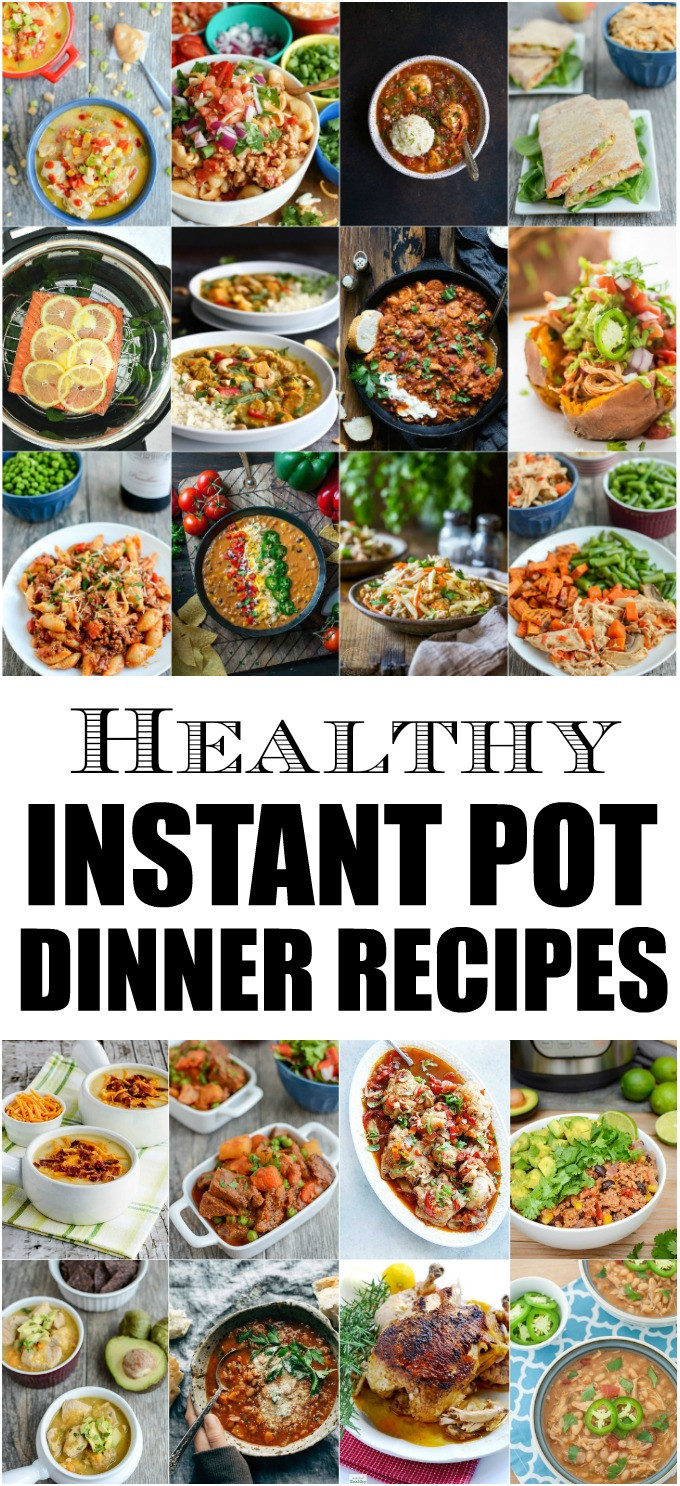 Instant Pot Healthy Recipes
 Healthy Instant Pot Dinner Recipes