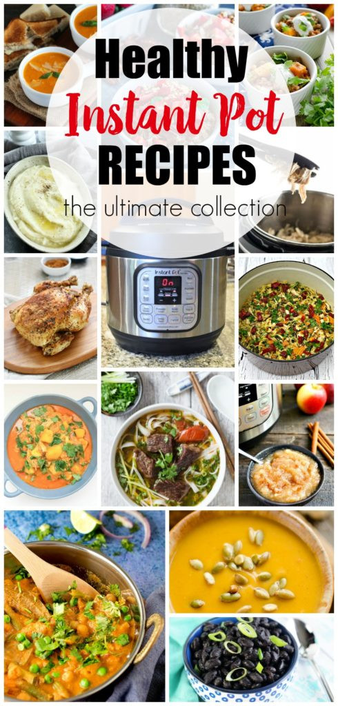 Instant Pot Healthy Recipes
 Healthy Instant Pot Recipes The Ultimate Collection