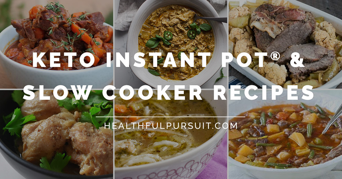 Instant Pot Slow Cooker Recipes
 16 Keto Instant Pot & Crock Pot Recipes