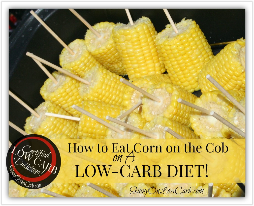 Is Corn Low Carb
 Low Carb Menus Archives Page 2 of 2 SKINNY on LOW CARB