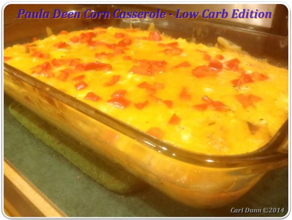 Is Corn Low Carb
 Paula Deen Corn Casserole Revised – Low Carb Edition