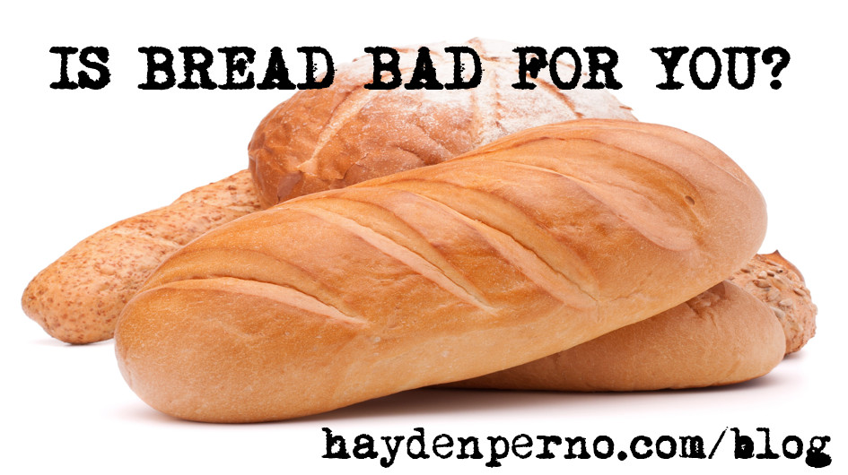 Is White Bread Bad For You
 HAYDEN PERNO