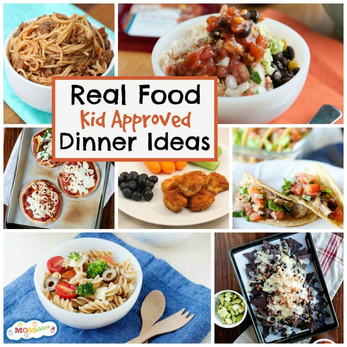 Kids Dinner Ideas
 10 Real Food Kid Approved Dinner Ideas