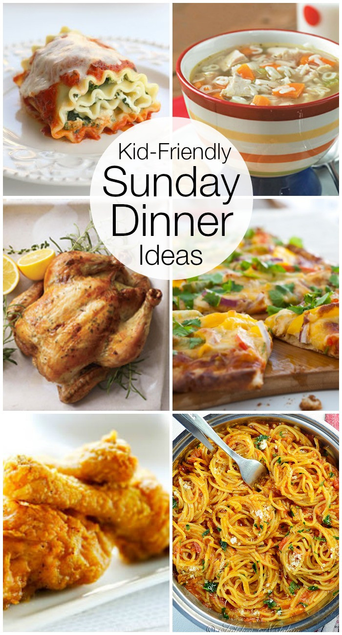 Kids Dinner Ideas
 Kid Friendly Sunday Night Dinner Ideas